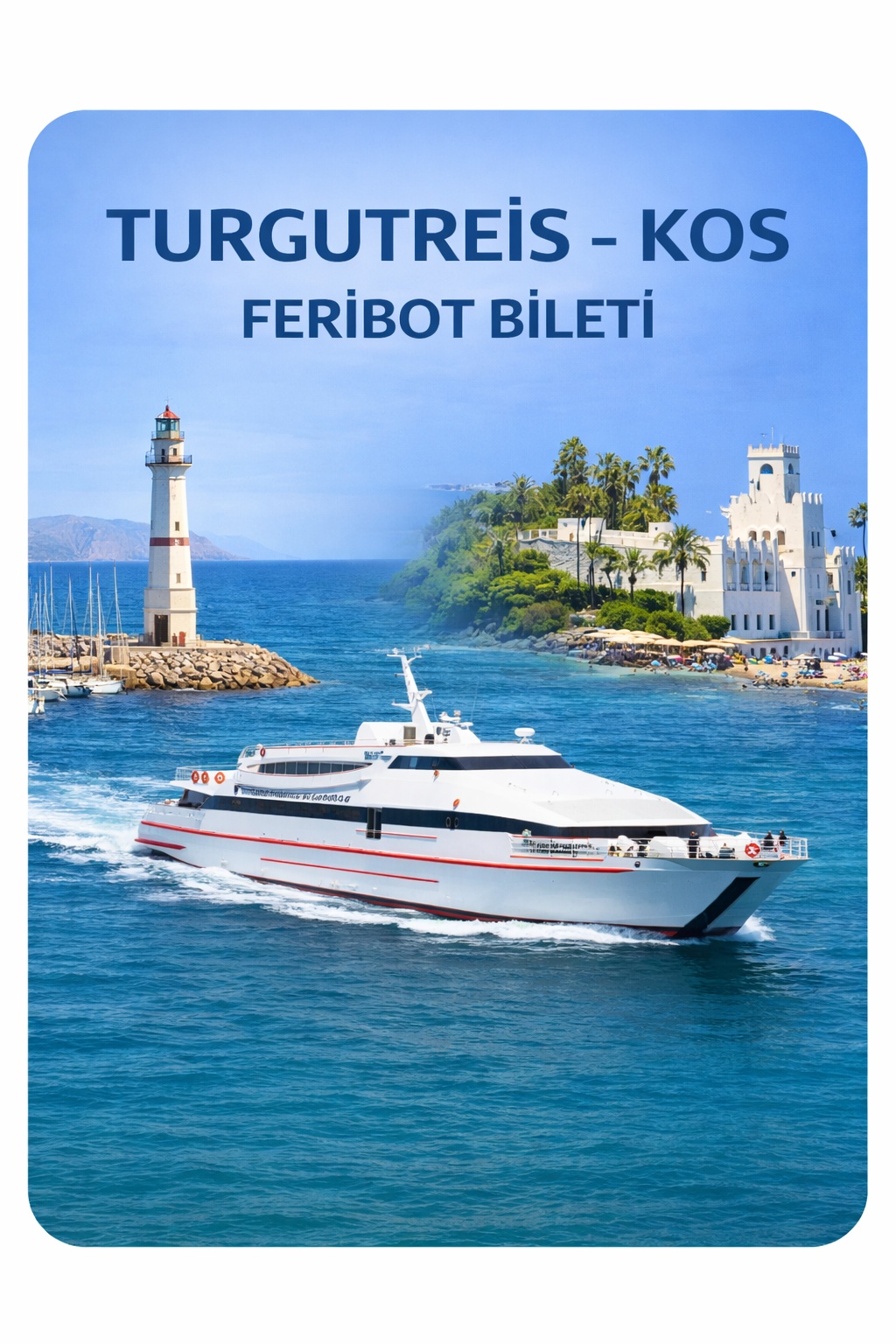 Turgutreis- Kos Feribot Bileti